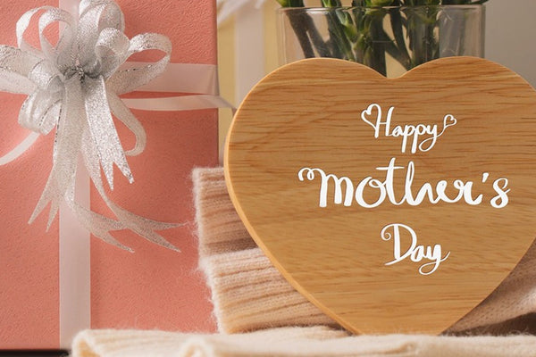 What to Gift Her this Mother's Day